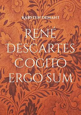 E-Book (epub) René Descartes Cogito ergo sum von Karsten Demant