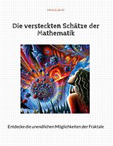 E-Book (epub) Die versteckten Schätze der Mathematik von Michi & die KI