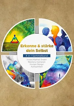 E-Book (epub) Erkenne & stärke dein Selbst - 4 in 1 Sammelband von Anna-Lena Mössinger, Nadine Frei, Johanna Frei