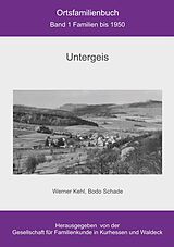 E-Book (pdf) Ortsfamilienbuch Untergeis von Bodo Schade, Werner Kehl