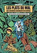 E-Book (epub) Les Plats Du Mal - Das Kochbuch unerwarteter Genüsse von Tom Beutlin