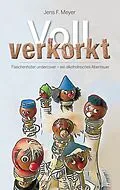 E-Book (epub) Voll verkorkt von Jens F. Meyer