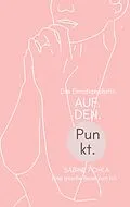 E-Book (epub) Auf. Den. Punkt. von Sabine Pohla