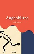 E-Book (epub) Augenblitze von Heiner Brückner
