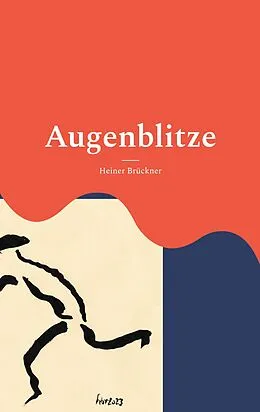 E-Book (epub) Augenblitze von Heiner Brückner