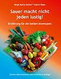 E-Book (epub) Sauer macht nicht jeden lustig! von Birgit Maria Siefert, Katrin Rabe