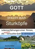 E-Book (epub) Gott braucht auch Sturköpfe von Sandra Müller