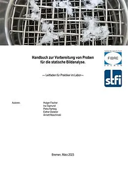 E-Book (epub) Handbuch zur Vorbereitung von Proben für die statische Bildanalyse von Holger Fischer, Ina Sigmund, Petra Hartwig