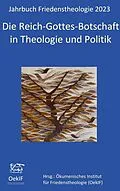 E-Book (epub) Die Reich-Gottes-Botschaft in Theologie und Politik von Matthias-W. Engelke, Stefan Federbusch OFM, Gudula Frieling