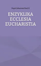 E-Book (epub) Enzyklika Ecclesia Eucharistia von Papst Johannes Paul II