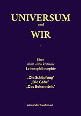E-Book (epub) Universum und wir von Alexander Swidsinski