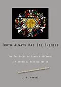 E-Book (epub) Truth Always Has Its Enemies von J. A. Mandel