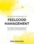 E-Book (pdf) Prozess und Maßnahmen im Feelgood Management von Vera Podlinski