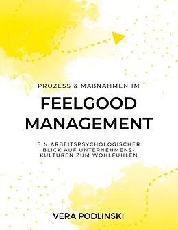 E-Book (pdf) Prozess und Maßnahmen im Feelgood Management von Vera Podlinski