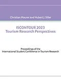 E-Book (epub) Iscontour 2023 Tourism Research Perspectives von Christian Maurer, Hubert J. Siller