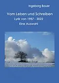 E-Book (epub) Vom Leben und Schreiben von Ingeborg Bauer