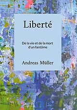 E-Book (epub) Liberté von Andreas Müller