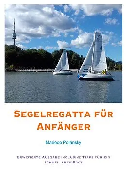 E-Book (epub) Segelregatta für Anfänger von Mariooo Polansky