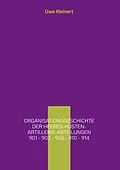 E-Book (epub) Organisationsgeschichte der Heeres-Küsten-Artillerie-Abteilungen 901 - 903 - 906 - 910 - 914 von Uwe Kleinert