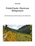 E-Book (epub) Frieda Claudy - Poesie aus Wittgenstein von Dieter Bald