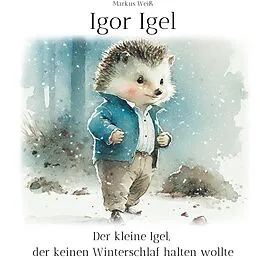 E-Book (epub) Igor Igel von Markus Weiß