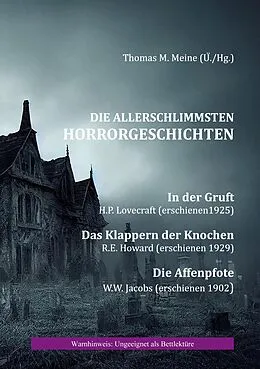 E-Book (epub) Die allerschlimmsten Horrorgeschichten von H. P. Lovecraft, R. E. Howard, W. W. Jacobs