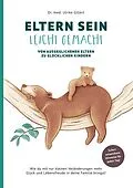E-Book (epub) Eltern sein leicht gemacht von Ulrike Gillert