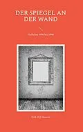 E-Book (epub) Der Spiegel an der Wand von Erik H. J. Heeren
