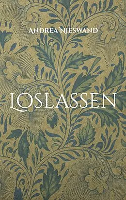 E-Book (epub) Loslassen von Andrea Nieswand