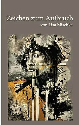E-Book (epub) Zeichen zum Aufbruch von Lisa Mischke