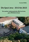 E-Book (epub) Die Spezi in Jena - 2013 bis 2023 von Carsten Müller