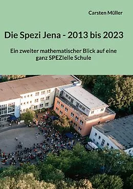 E-Book (epub) Die Spezi in Jena - 2013 bis 2023 von Carsten Müller