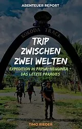 E-Book (epub) Trip zwischen zwei Welten von Timo Rieder