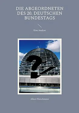 E-Book (epub) Die Abgeordneten des 20. Deutschen Bundestags von Albert Fleischmann