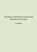 E-Book (epub) Betrachtung zu Momenten des Verkehrsvereins Braunschweig in 123 Jahren von Gerd Biegel