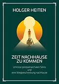 E-Book (epub) Zeit nachhause zu kommen von Holger Heiten
