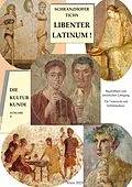 E-Book (epub) Libenter Latinum! Die Kulturkunde von Elisabeth Schranzhofer, Gertrud Tichy