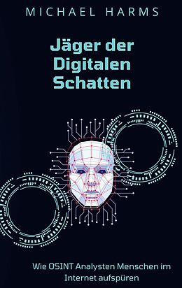 E-Book (epub) Jäger der Digitalen Schatten von Michael Harms
