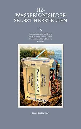 E-Book (epub) H2-Wasserionisierer selbst herstellen von Gerd Gutemann