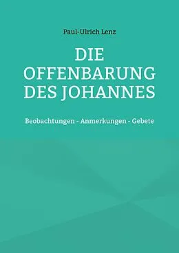 E-Book (epub) Die Offenbarung des Johannes von Paul-Ulrich Lenz