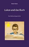 E-Book (epub) Lukas und das Buch von Rainer Schulz