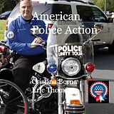 eBook (epub) American Police Action de Cristina Berna, Eric Thomsen
