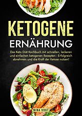 E-Book (epub) Ketogene Ernährung von Nina Vogt
