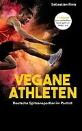 E-Book (epub) Vegane Athleten von Sebastian Finis