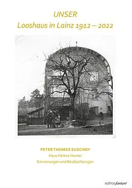 E-Book (epub) Looshaus in Lainz - 1912 - 2022 von Peter Thomas Suschny