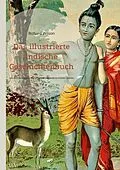 E-Book (epub) Das illustrierte indische Geschichtenbuch von Richard Wilson