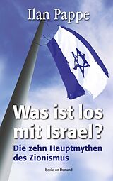 Kartonierter Einband Was ist los mit Israel? von Ilan Pappe