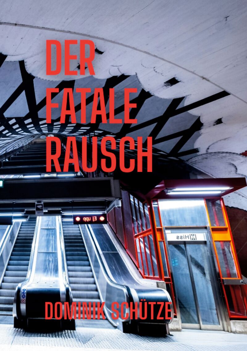 Der fatale Rausch
