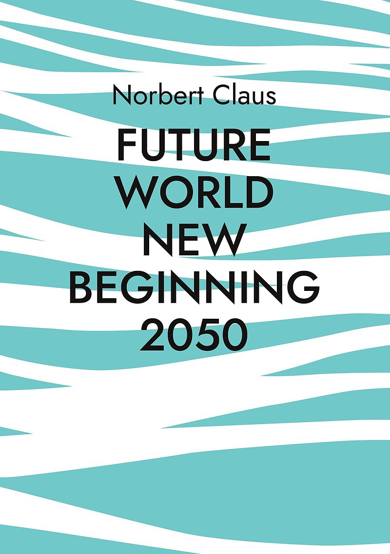 Future World new beginning 2050