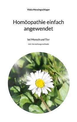 E-Book (epub) Homöopathie einfach angewendet von Viola Messingschlager